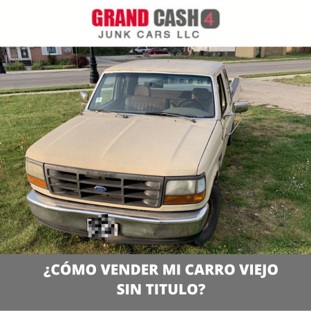 ¿Cómo vender mi carro viejo sin titulo