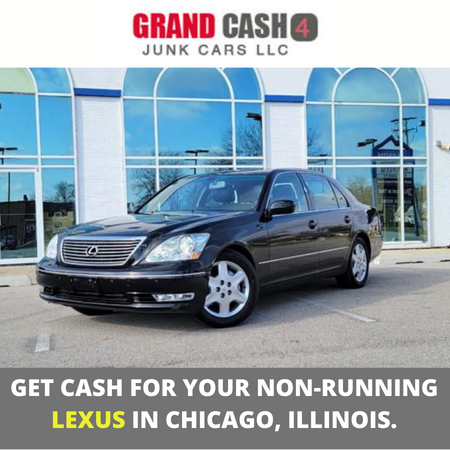 Get cash for your non-running Lexus in Chicago, Illinois.