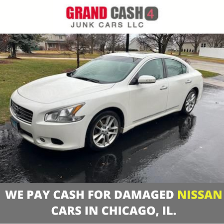 We pay cash for damaged Nissan cars in Chicago, I